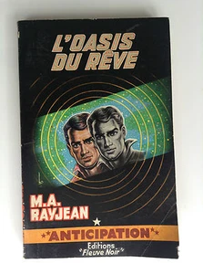 Anticipation fleuve noir Fusée L'oasis du reve Rayjean N° 217 TBE - Bild 1 von 3