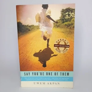 Say You're One of Them by Uwem Akpan. - Picture 1 of 6
