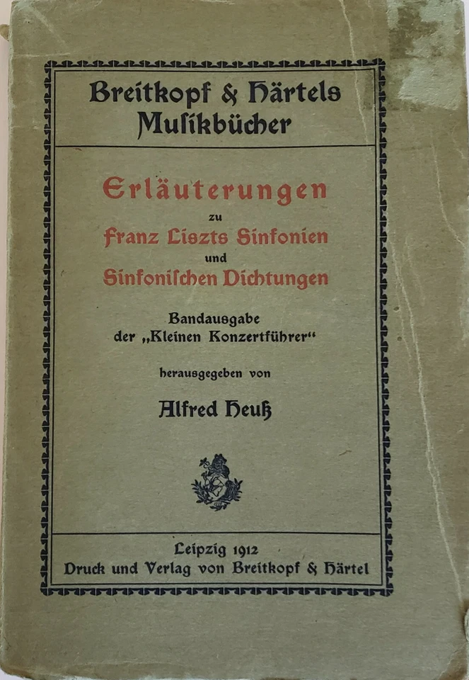 Breitkopf & Hartels Musikbucher Erlauterungen zu Franz Lizsts Sinfonien   - Image 1 of 4