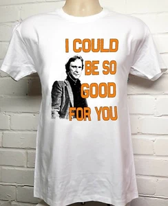 Dennis Waterman Minder T-shirt - I Could Be So Good For You - Picture 1 of 1