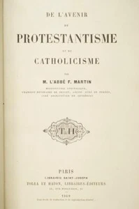 Antique French Religion Book 1869 De L'Avenir Protestantisme Et Du Catholicisme - Imagen 1 de 5