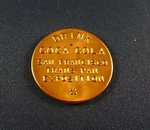 BU Token: Drink Coca Cola San Francisco Trans Pan Exposition - 5 cent - Picture 1 of 4