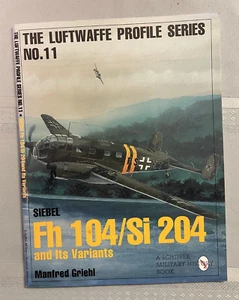 Luftwaffe Profile Series No. 11 : Siebel Fh 104/Si 204 and Its Variants by... - Imagen 1 de 7
