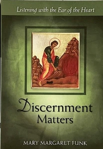 Discernment Matters: Listening with the Ear of the Heart, Mary Funk 2013, PB - Picture 1 of 3