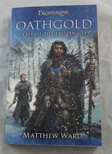 Frostgrave Oathgold: A Tale of the Frozen City Softcover Matthew Ward - Foto 1 di 3