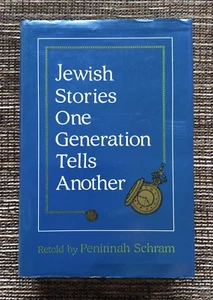 RARE SIGNED 1st Edition 1987 Jewish Stories One Generation Tells Another, Schram - Imagen 1 de 11