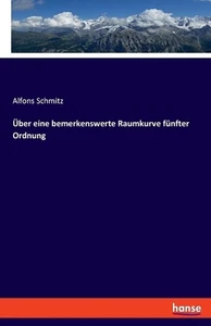 ber eine bemerkenswerte Raumkurve fnfter Ordnung by Alfons Schmitz Paperback Boo - Picture 1 of 1