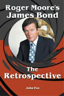 John Fox Roger Moore's James Bond - The Retrospective (Taschenbuch)