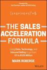 The Sales Acceleration Formula: Using Data, Technology, and Inbound Selli - GOOD