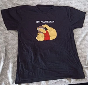 T-Shirt "I eat pussy like pooh" - Bild 1 von 1