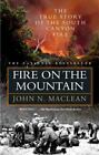 Fire on the Mountain: The True Story of the South Canyon Fire by Maclean, John N