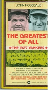 BASEBALL Book (1975) THE GREATEST OF ALL The 1927 Yankees (John Mosedale) PB - Picture 1 of 2