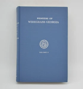 Pioneers Of Wiregrass Georgia Volume 8, Hardcover, 1988, Huxford Genealogical - Imagen 1 de 11