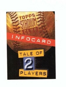 1994 Topps Stadium Club Info card #2 Tale of 2 Players