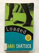 Loaded (1ST Edition) by Shari Shattuck