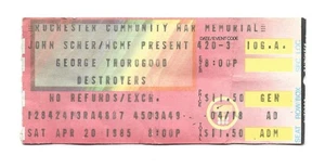 George Thurugood & Destroyers Ticket Stup 1985 Rochester N.Y. - Picture 1 of 2