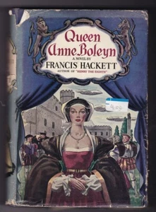 Antique: Queen Anne Boleyn Francis Hackett Hardcover w DJ 1939 - Picture 1 of 1