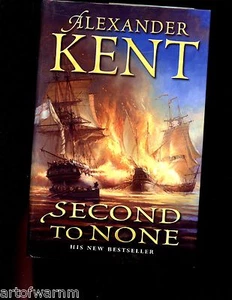 br SECOND TO NONE - Alexander Kent signiert ED. 1. UK HB mit DJ - Bild 1 von 2
