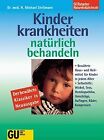 Kinderkrankheiten natürlich behandeln von Michael Stellmann | Buch | Zustand gut