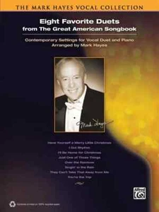 The Mark Hayes Vocal Collection: Eight Favorite Duets from the Great American... - Picture 1 of 1