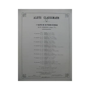 Claussmann Aloÿs Suite Nr. 1.8 4 Stück für Orgel 1895 - Bild 1 von 4