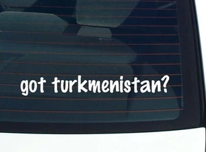 hai il Turkmenistan? DECALCOMANIA AUTO ADESIVO PARAURTI VINILE DIVERTENTE SCHERZO FINESTRA - Foto 1 di 6