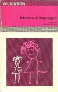 Fare scuola con linguaggio - Educare al linguaggio 2 Volumi WILKINSON - Picture 1 of 1