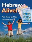 Miri Avraham Hebrew Alive! Talk, Move, And Play The Ulpan Way (Paperback)