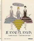 Jeanne Lanvin: Fashion Pioneer Toromanoff, Agata