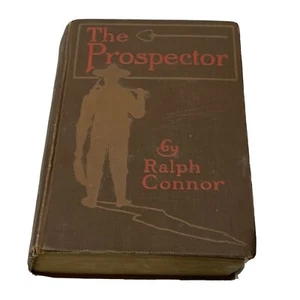 The Prospector Ralph Connor Antique 1904 1st Edition Western Rustic Brown Decor  - Bild 1 von 12