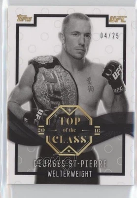 2016 Topps UFC Top of the Class Gold /25 Georges St-Pierre #TOC-25 - Image 1 of 2