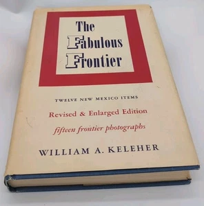 1962 The Fabulous Frontier, Twelve New Mexico Items Territorial Southwest Book - Picture 1 of 3