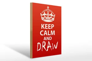 Holzschild Spruch 30x40 cm Keep Calm and draw Geschenk Deko Schild wooden sign - Picture 1 of 5