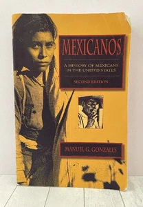 Mexicanos, Third Edition: A History of Mexicans in the United States, 2nd Ed, AC - Picture 1 of 1
