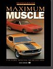 Maximum Muscle, Factory Special Musclecars By Steve Statham