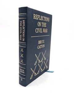 Reflections on the Civil War—Bruce Catton—VG cond.—Easton Press—LEATHER (I3-102) - Imagen 1 de 10