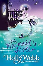 The Mermaids Sister (A Magical Venice story), Webb, Holly, Used; Good Book