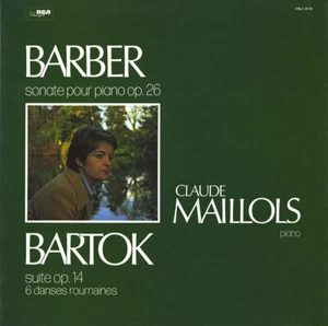 BARBER Piano Sonata BARTOK Suite 6, Romanian Dances CLAUDE MAILLOLS RCA FRL1-116 - Picture 1 of 3