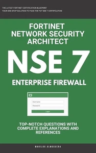 Nse 7: Fortinet: Fortigate Firewall: Fortinet Network Security Architect: Enterp - Picture 1 of 1