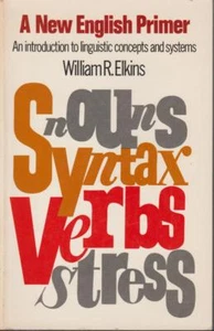 Linguistic Concepts and Systems A New English Primer 1974 William Elkins - Foto 1 di 1