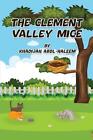 The Clement Valley Mice by Khadijah Abdl-Haleem Paperback Book