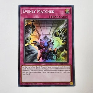 Evenly Matched - SDBT-EN038 - LP+ - 1st Ed - Super Rare - Yugioh - Picture 1 of 3