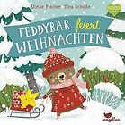 Teddybär feiert Weihnachten von Fischer, Ulrike | Buch | Zustand gut