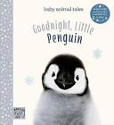 Goodnight, Little Penguin: Simple Stories Sure To Soothe Your Little One To Slee