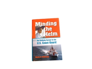Minding the Helm: An Unlikely Career in the U.S. Coast Guard (Volume 14) (No... - Bild 1 von 4