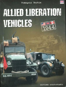 ALLIED LIBERATION VEHICLES US UK CANADA JEEPS TRUCKS HALF-TRACKS DUKW MOTORCYCLE - Picture 1 of 4