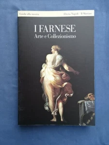 I Farnese Arte E Collezionismo Guida Alla Mostra Di Napoli Del 1995 - Picture 1 of 1