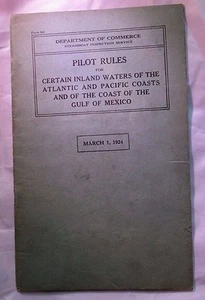 Pilot Rules For Certain Waters Of Atlantic& Pacific Coasts & Gulf Of Mexico,1924 - Picture 1 of 2