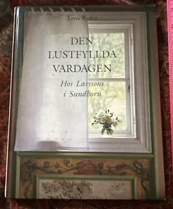 Den Lustfyllda Vardagen; Hos Larssons i Sundborn, Lena Rydin; HC in Swedish 1993 - Picture 1 of 23
