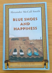 Blue Shoes and Happiness (No. 1 Ladies' Detective Agency) by Alex McCall Smith - Picture 1 of 12